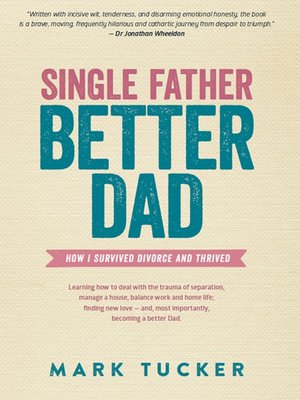 cover image of Single Father, Better Dad